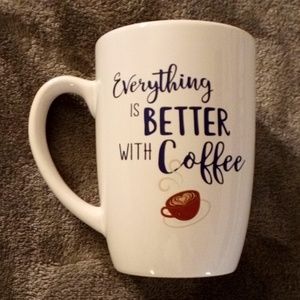 NEW EVERYTHING IS BETTER WITH COFFEE MUG!